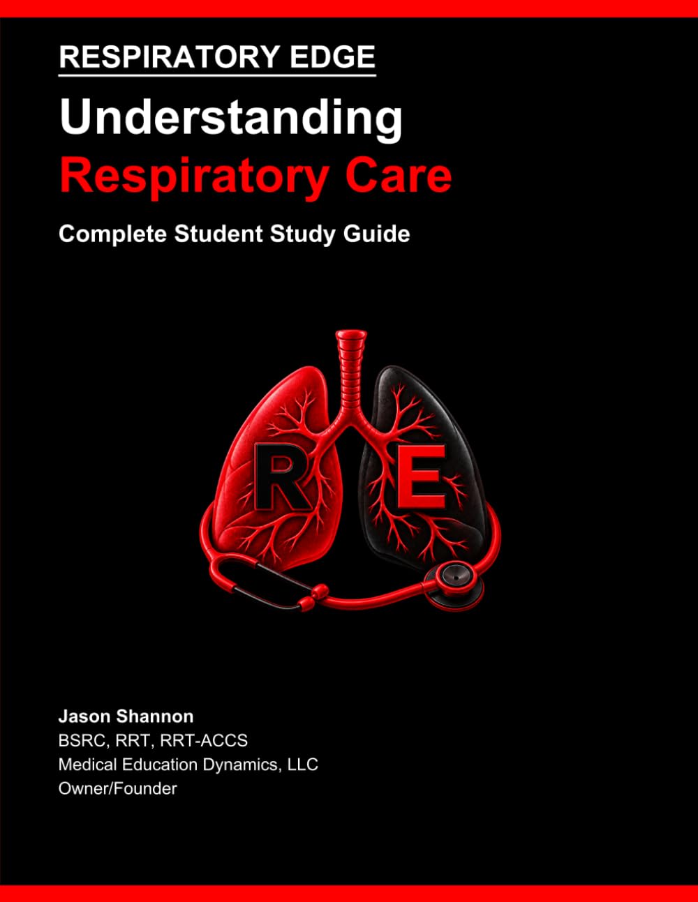 Understanding Respiratory Care: Complete Student Study Guide cover